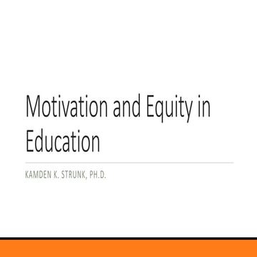 Motivation and equity in education