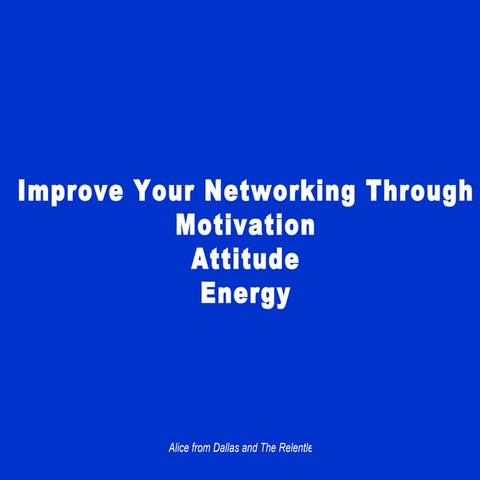 Motivation, Attitude and Energy 