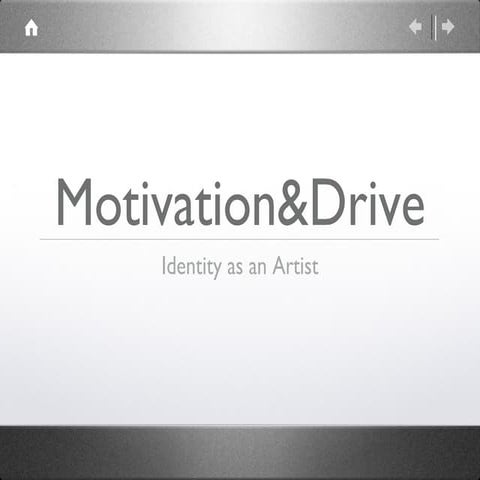 Motivation&drive