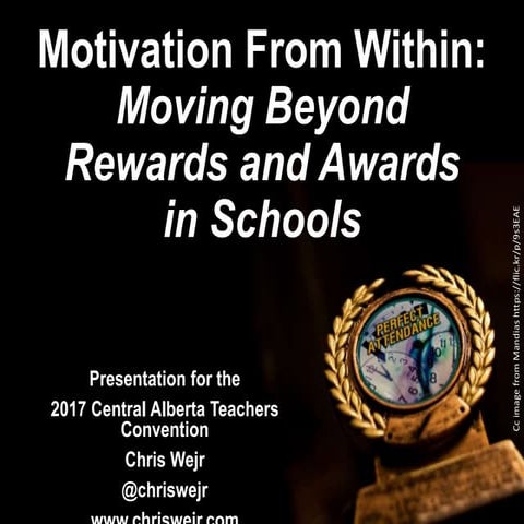 Motivation From Within: Moving Beyond Rewards and Awards in Schools