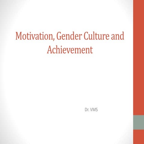 Motivation, Gender Culture and Achievement,.pptx