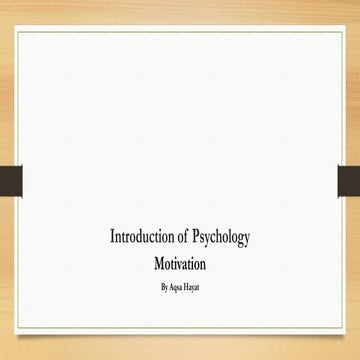 Introduction of Motivation in psychology 