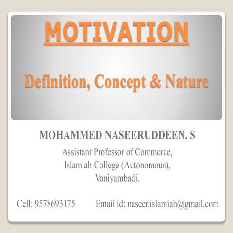 MOTIVATION - MEANING, DEFINITION AND NATURE