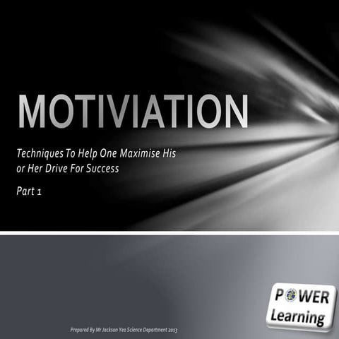 Motiviation Part 1