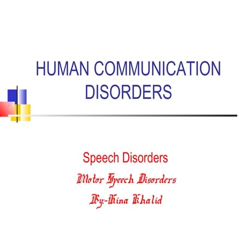 Motor Speech Disorders