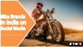 Motorbike Brands In India Social Media Comparison Q4 2015