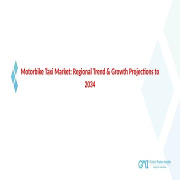 Motorbike Taxi Market: Regional Trend & Growth Projections to 2034