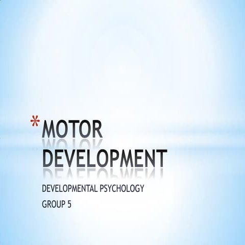 Motor development