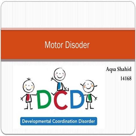 Motor Disoder with Diagnostic criteria ppt
