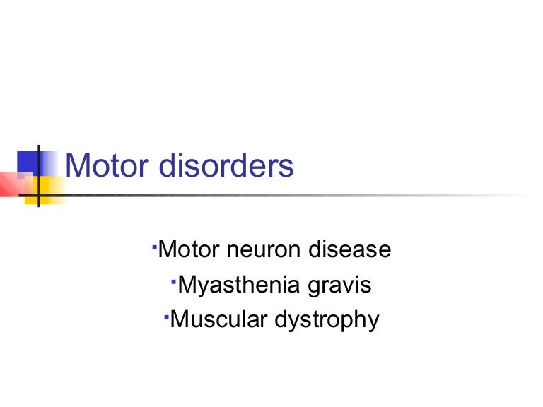 Motor disorders