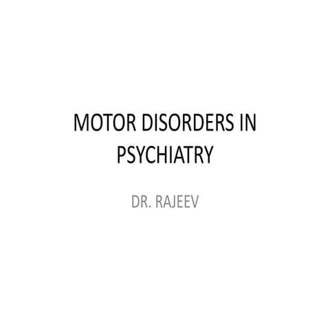Motor disorders in psychiatry