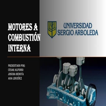 Motores a combustión interna hecha por ingenieros de la Sergio Arboleda