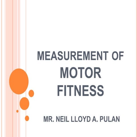 Motor fitness