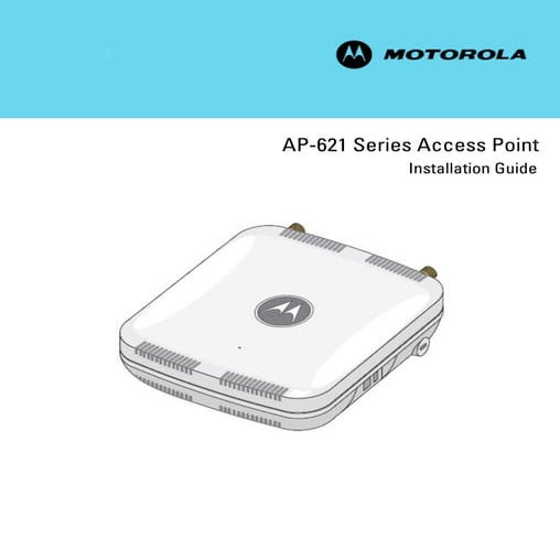 Motorola solutions ap621 access point installation guide (part no. 72 e 15545...