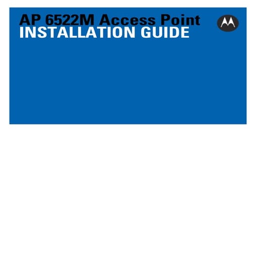 Motorola solutions ap 6511 access point installation guide - wi ng 5.5  version (part no. mn000033a01 rev. a) mn000033a01