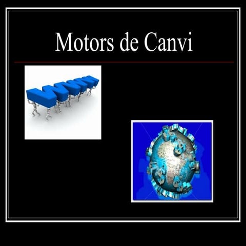 Motors del canvi