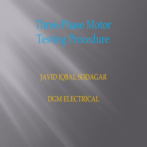Motor testing procedure by javid iqbal sodagar