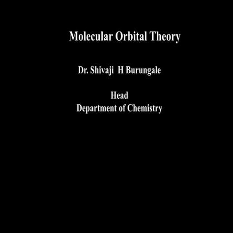 Molecular Orbital Theory  (MOT)