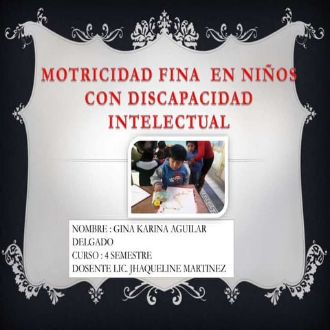 Motricidad fina  en niños con discapacidad intelectual   