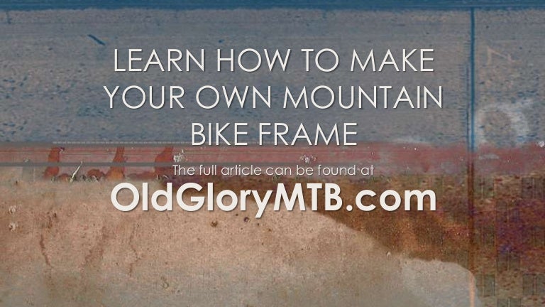 make your own mtb