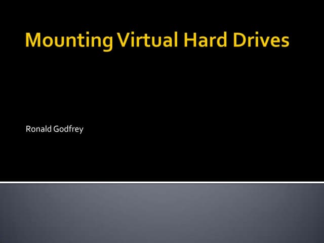 Mounting virtual hard drives