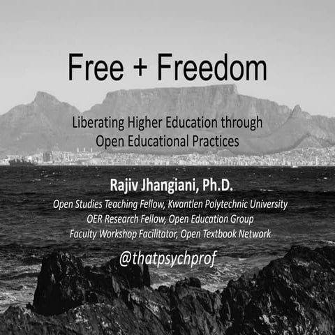 Free + Freedom: Liberating Higher Education through Open Educational Practices