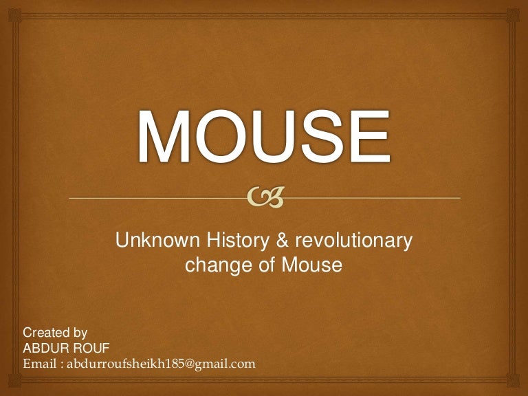 Mouse presentation