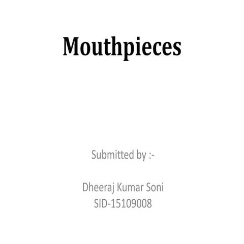 Flow through Mouthpieces