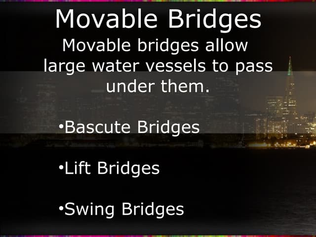 Moveable bridges