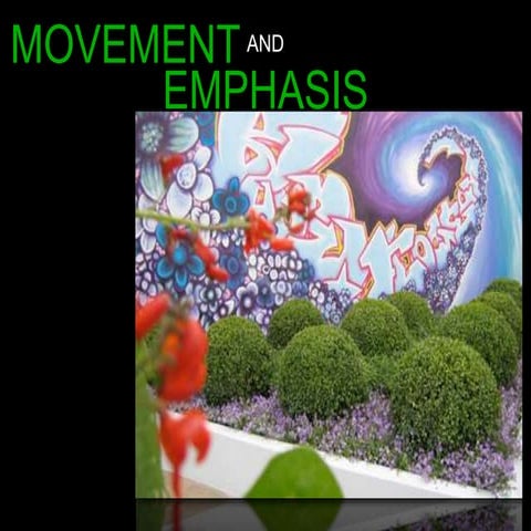 Movement and emphasis