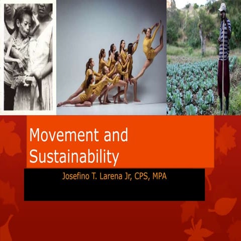 Movement and Sustainability