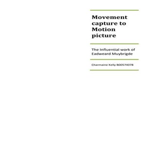 Movement capture to motion picture