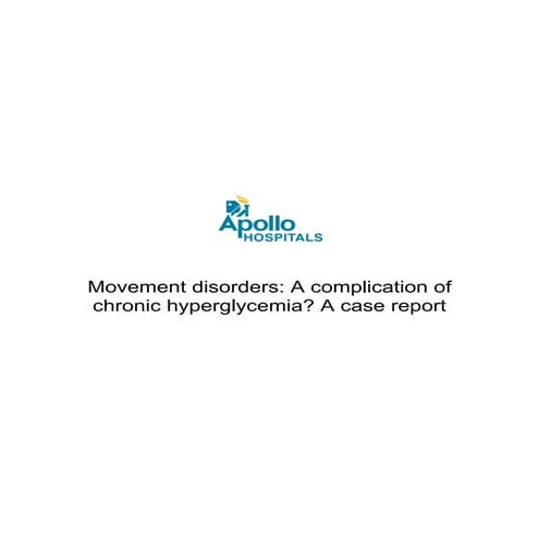 Movement disorders: A complication of chronic hyperglycemia? A case report