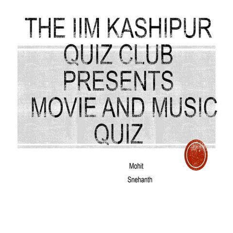 Movie & Music Quiz by Snehanth and Mohit