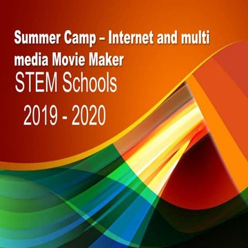 Movie maker   audacity - multimedia , summer camp 2019-2020