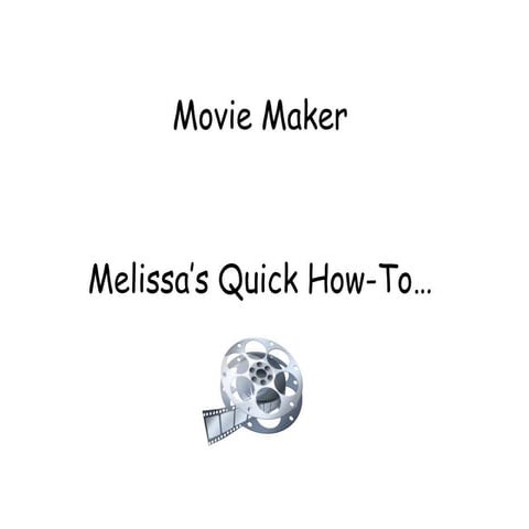 Movie Maker from Start to Finish