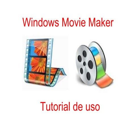 Movie Maker Tutorial (versión antigua) | PPT
