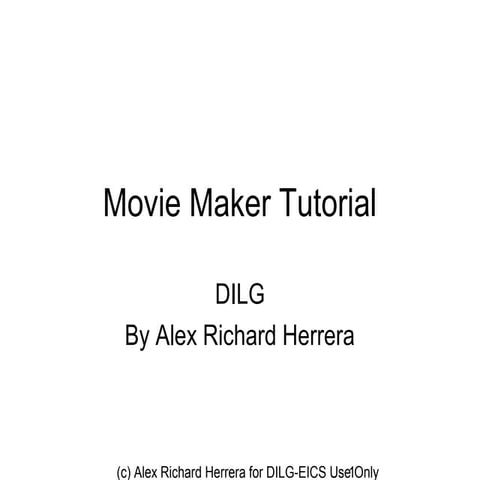 DILG Movie Maker Tutorial Notes