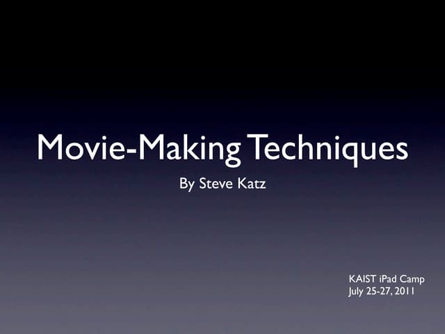 Movie-Making Techniques