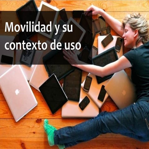 Movilidad y su contexto de uso
