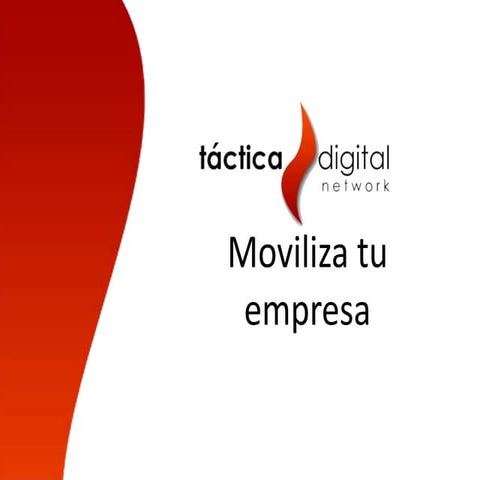 Ejemplos de movilización de contenidos a móvil realizados por Táctica Digital