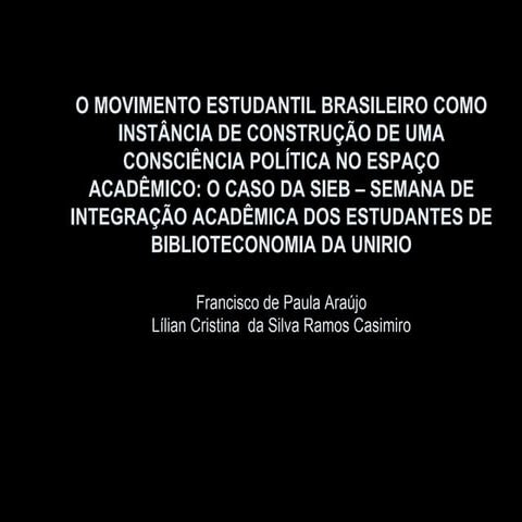 O movimento estudantil brasileiro como instância de construção de uma consciência política no espaço acadêmico: o caso da SIEB