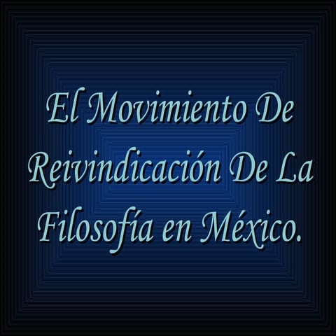 Movimiento de Reivindicación de la Enseñanza de la Filosofía ante la RIEMS  (...