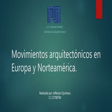 Movimientos arquitectónicos en europa y norteamérica
