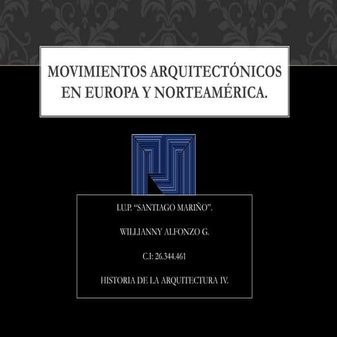 Movimientos arquitectónicos en europa y norteamérica