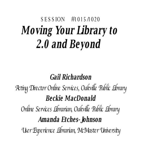 Moving Your Library to Web 2.0 and Beyond