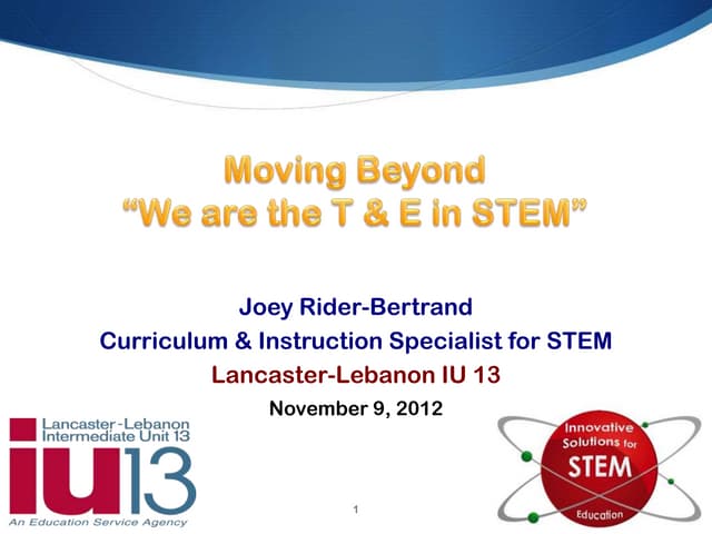 Moving Beyond T&E of STEM