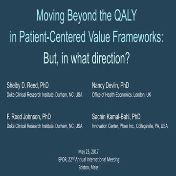 Moving  Beyond the QALY in Patient-Centered Value Frameworks: But, in What Di...