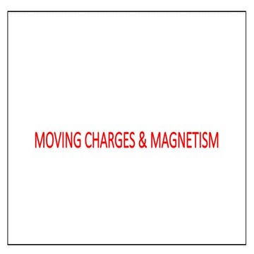 Moving_Charges_Magnetism full notes .ppsx