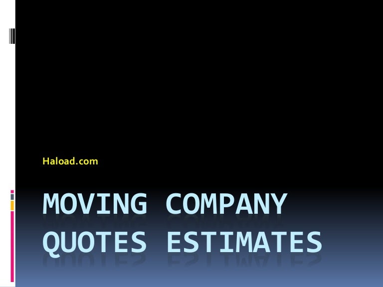 Moving company quotes estimates